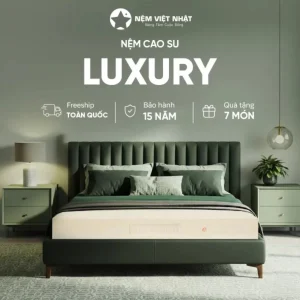 Nệm Cao Su Thiên Nhiên Việt Nhật Luxury - Đẳng Cấp Sang Trọng Nâng Đỡ Vượt Trội